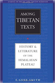 Among Tibetan Texts Gene Smith's book
