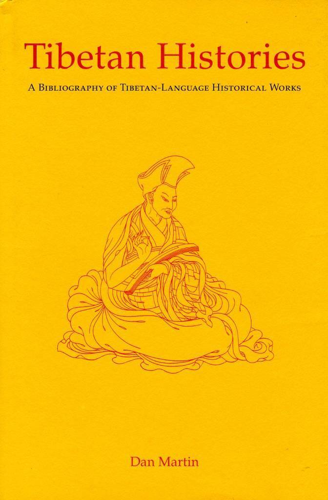 Tibetan Histories by Dan Martin